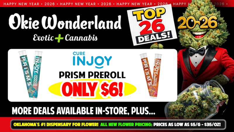 Okie Wonderland OKC/The Village 🔥INJOY PRISM PREROLL ONLY $6🔥