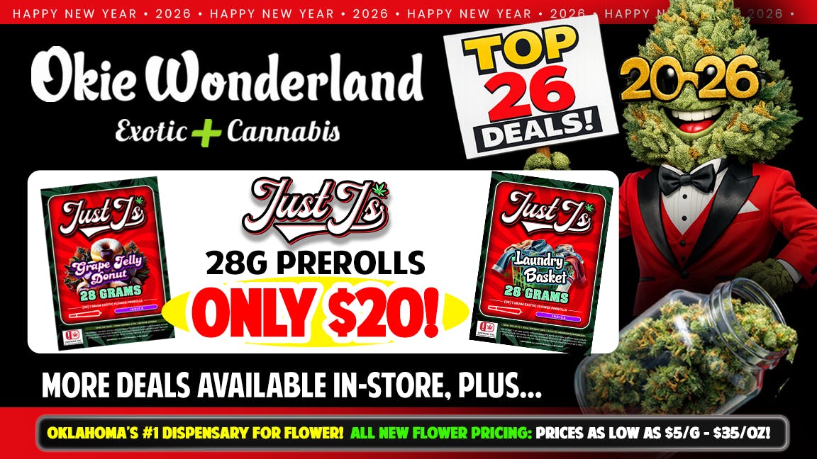 Okie Wonderland - Owasso 🔥🔥🔥JUST J's 28G PREROLL PACKS ONLY $20!🔥🔥🔥