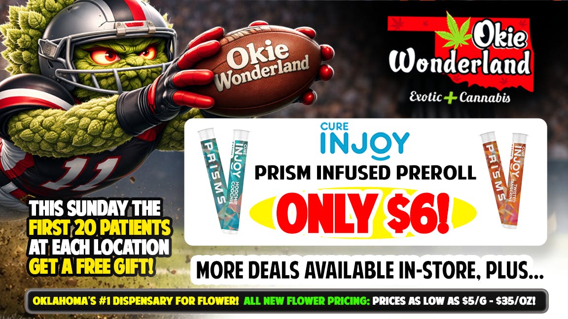 Okie Wonderland - Tulsa Admiral 🔥🔥INJOY PRISM INFUSED PREROLL ONLY $6🔥🔥