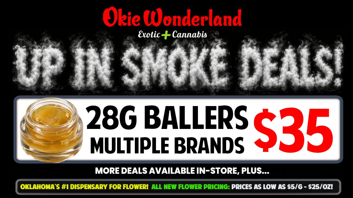 Xclusive Dispensary Edmond by Okie Wonderland - Now Open! 🔥 28G BALLERS 🔥 MULTIPLE BRANDS 🔥 ONLY $35 🔥
