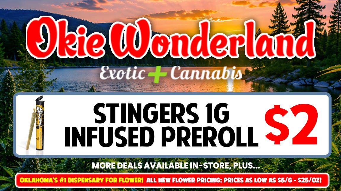 White Barn Dispensary Bixby By Okie Wonderland: Now Open! 🔥STINGERS 1G INFUSED PREROLL🔥🔥ONLY $2!!🔥