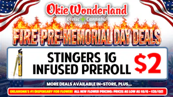 Okie Wonderland Dispensary - OKC/The Village 🔥 STINGERS 1G INFUSED PREROLLS ONLY $2!🔥