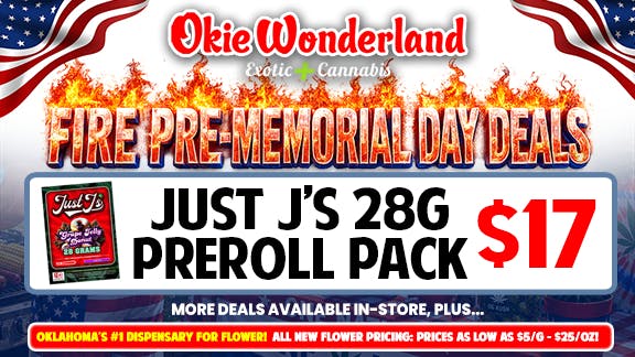 Okie Wonderland Dispensary - OKC/The Village 🔥JUST J 28G PREROLL PACKS🔥ALL STRAINS🔥ONLY $17!