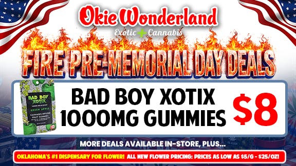 White Barn Dispensary Bixby By Okie Wonderland: Now Open! 🔥BAD BOY XOTIX 1000MG GUMMIES 🔥 ONLY $8!🔥