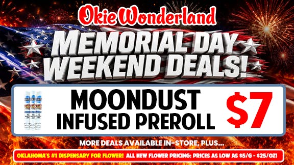 Elite Dispensary Mustang by Okie Wonderland - Now Open! 🔥 MOONDUST INFUSED PREROLL ONLY $7🔥