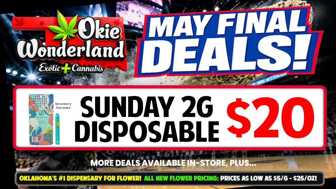 Okie Wonderland Dispensary - OKC/The Village 🔥SUNDAY 2G DISPO 🔥 ONLY $20! 🔥