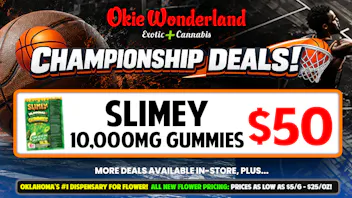 Okie Wonderland Dispensary Tulsa- 51st St & Memorial 🔥SLIMEY 10,000MG GUMMIES ONLY $50 🔥ALL FLAVORS🔥