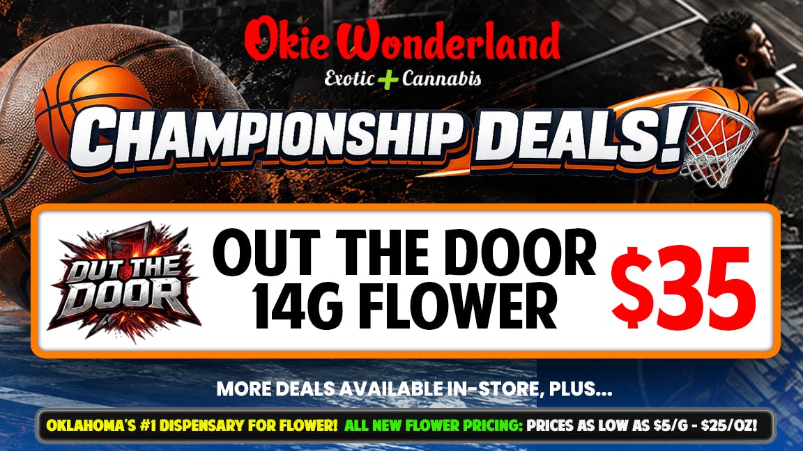Xclusive Dispensary Edmond by Okie Wonderland - Now Open! 🔥 OUT THE DOOR 14G FLOWER 🔥 ONLY $35!!!🔥