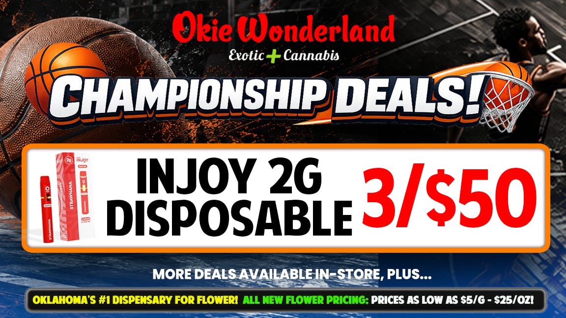 Xclusive Dispensary Edmond by Okie Wonderland - Now Open! 🔥INJOY 2G DISPOSABLE🔥 ALL FLAVORS 🔥 3/$50!!!
