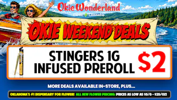 Okie Wonderland Dispensary - OKC/The Village 🔥🔥 STINGERS 1G INFUSED PREROLLS $2 🔥🔥