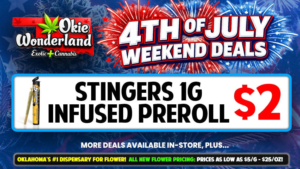 Skunks Den Dispensary Tulsa by Okie Wonderland 🔥🇺🇸 STINGERS 1G INFUSED PREROLL ONLY $2! 🇺🇸🔥