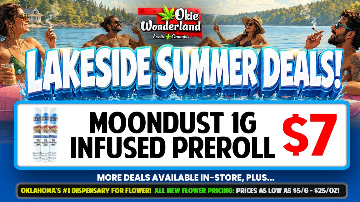 Okie Wonderland Dispensary - OKC/The Village 🔥🇺🇸 MOONDUST 1G INFUSED PREROLL ONLY $7! 🇺🇸🔥