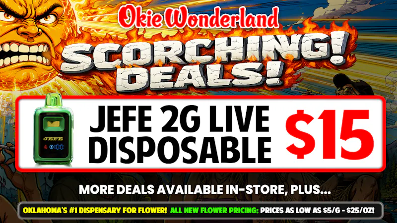 Okie Wonderland Dispensary - OKC/The Village 🔥JEFE 2G LIVE DISPOSABLE $15!!🔥