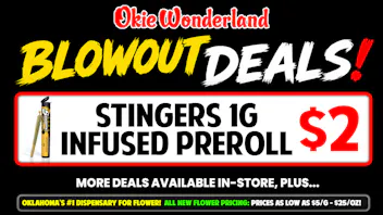 Elite Dispensary Mustang by Okie Wonderland - Now Open! 🔥 STINGERS INFUSED 1G PREROLL ONLY $2!!! 🔥