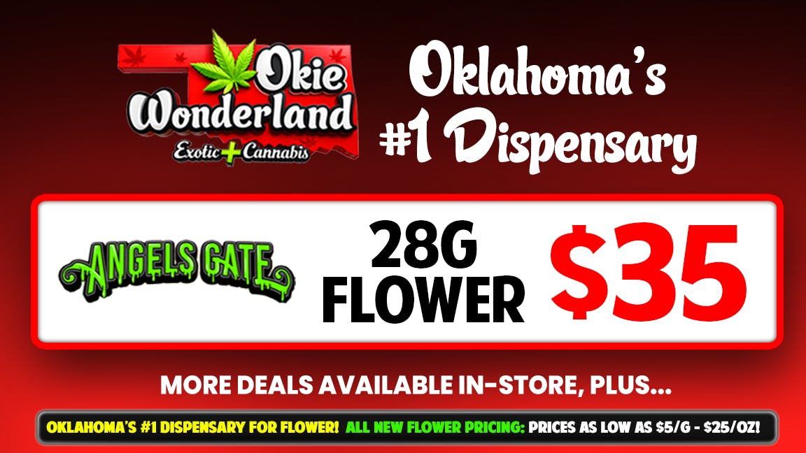 Okie Wonderland Dispensary - OKC/The Village 🔥 ANGELS GATE 28G FLOWER $35!🔥