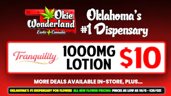 White Barn Dispensary Bixby By Okie Wonderland: Now Open! 🔥 TRANQUILITY 1000MG LOTION ONLY $10! 🔥