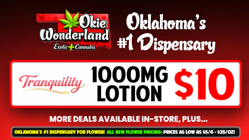 White Barn Dispensary Bixby By Okie Wonderland: Now Open! 🔥 TRANQUILITY 1000MG LOTION ONLY $10! 🔥