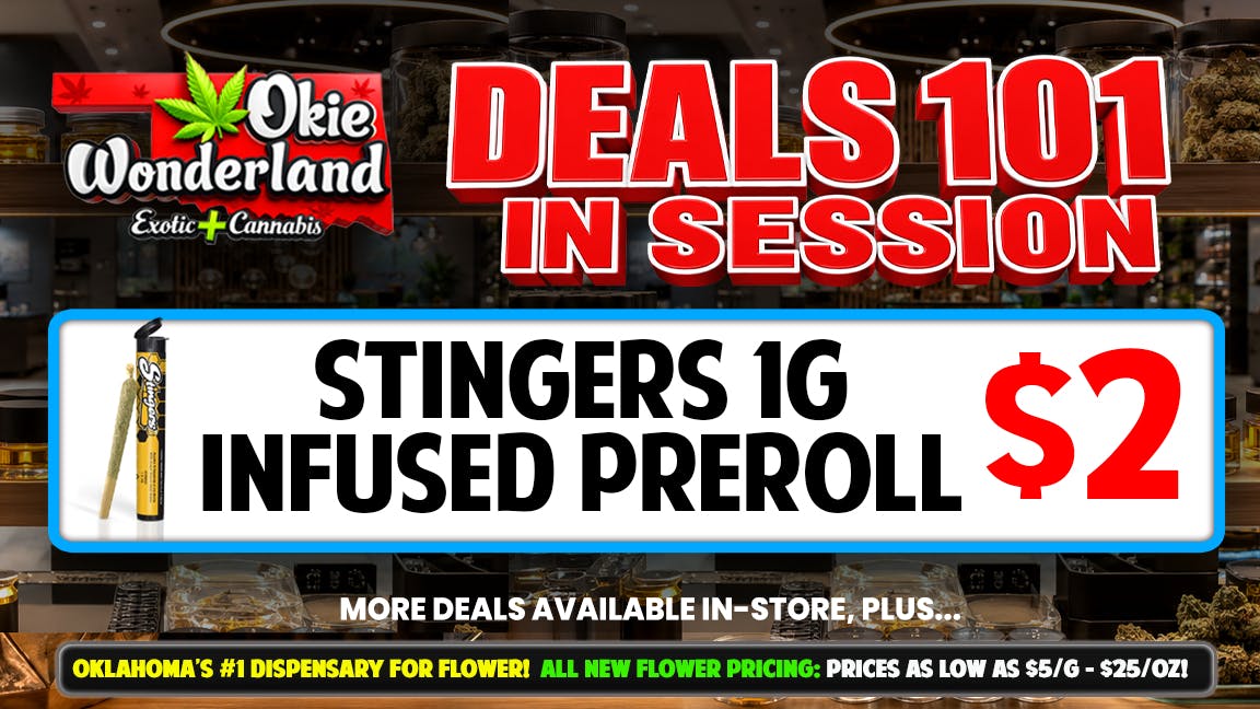 Okie Wonderland Dispensary - OKC/The Village 🔥 STINGERS 1G INFUSED PREROLL ONLY $2!🔥