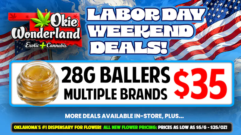 Xclusive Dispensary Edmond by Okie Wonderland - Now Open! 🔥 28G BALLERS ONLY $35!🔥