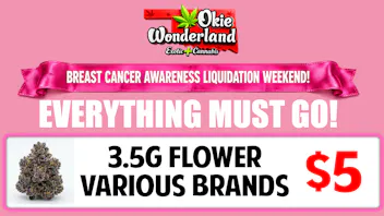 Xclusive Dispensary Norman by Okie Wonderland Dispensary - Now Open! 8TH OF FLOWER VARIOUS BRANDS • ONLY $5!!!