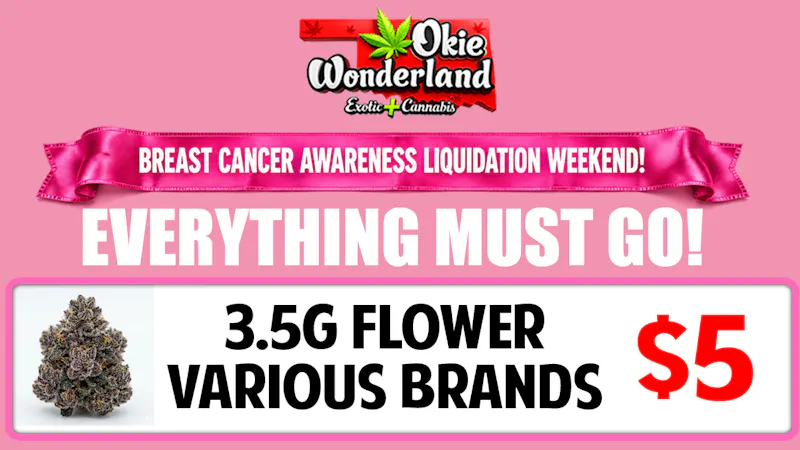 Okie Wonderland Dispensary Tulsa- 51st St & Memorial 8TH OF FLOWER VARIOUS BRANDS • ONLY $5!!!