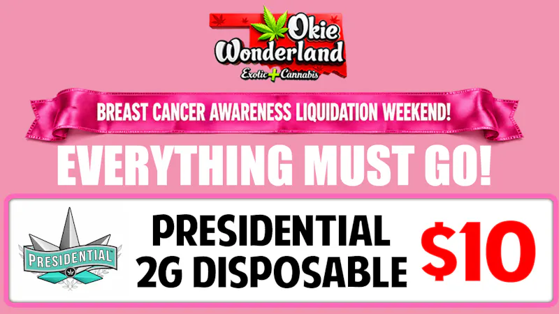 Xclusive Dispensary Edmond by Okie Wonderland - Now Open! PRESIDENTIAL 2G DISPOSABLE • ONLY $10!!!