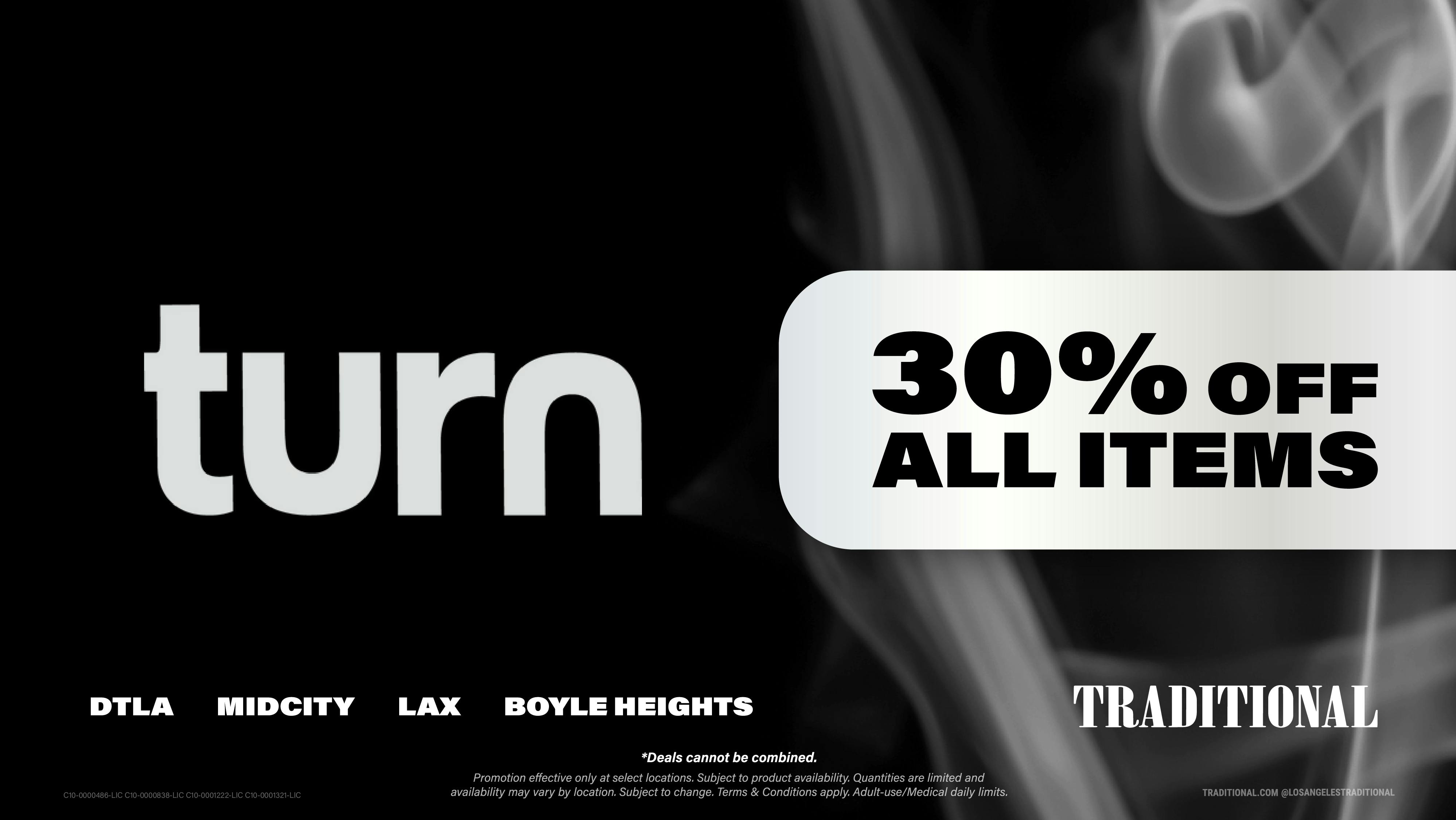 Traditional - Boyle Heights Turn 30% OFF Fridays - Saturdays!