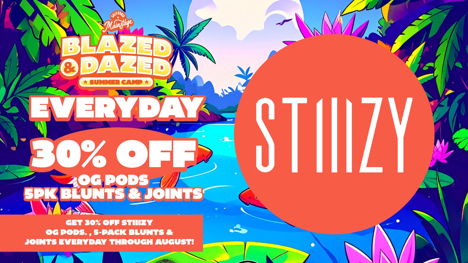 MainStage 30% off Stiiizy