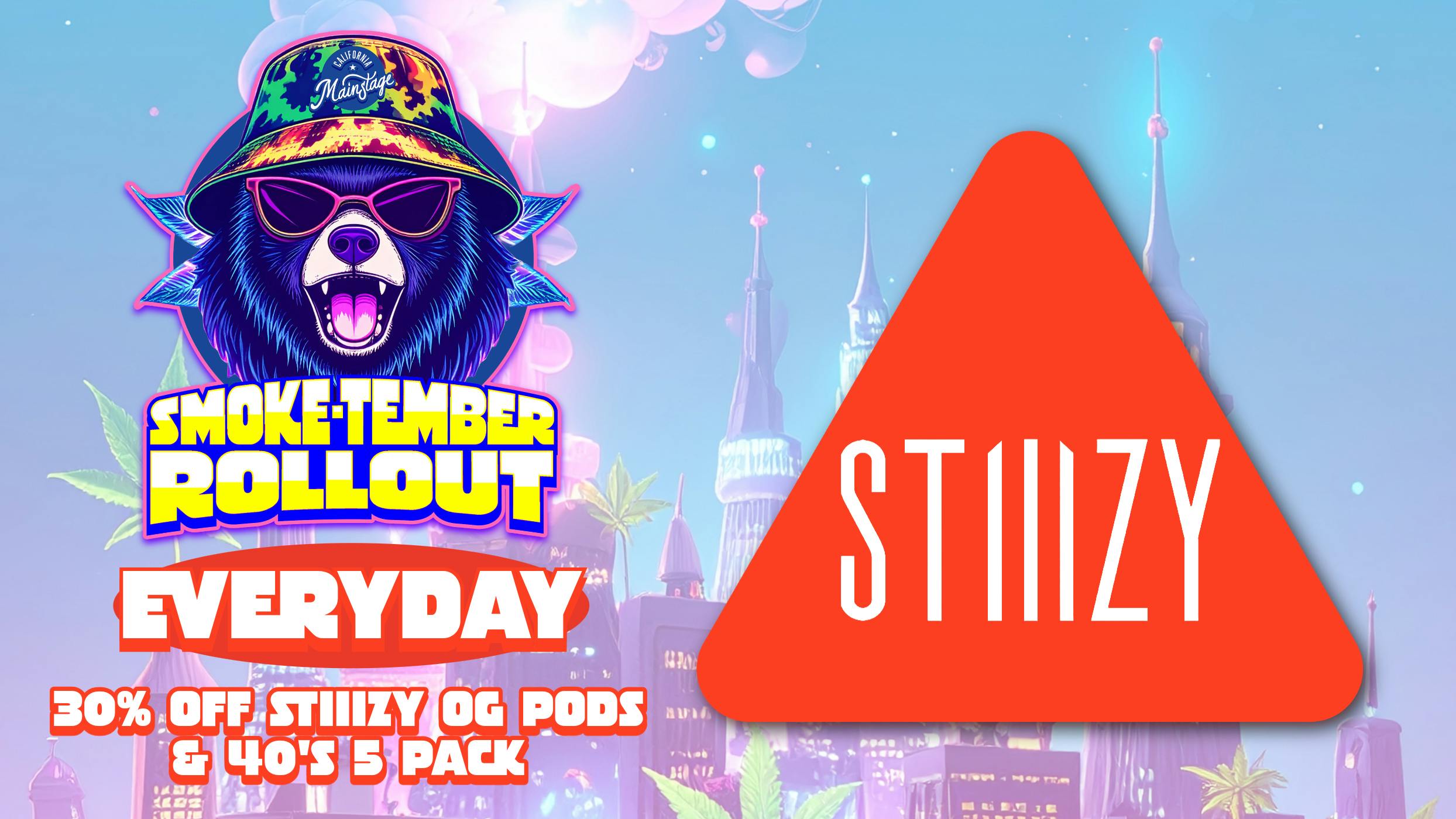 MainStage 30%StiiizyAllDayEveryday