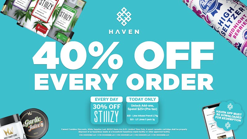 HAVEN Cannabis Marijuana and Weed Dispensary - Corona 40% Off Every Order