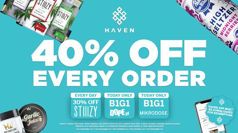 HAVEN Cannabis Marijuana and Weed Dispensary - Downtown Long Beach 40% Off Every Order