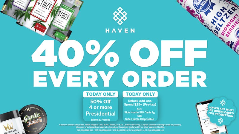 HAVEN Cannabis Marijuana and Weed Dispensary - Maywood 40% Off Every Order