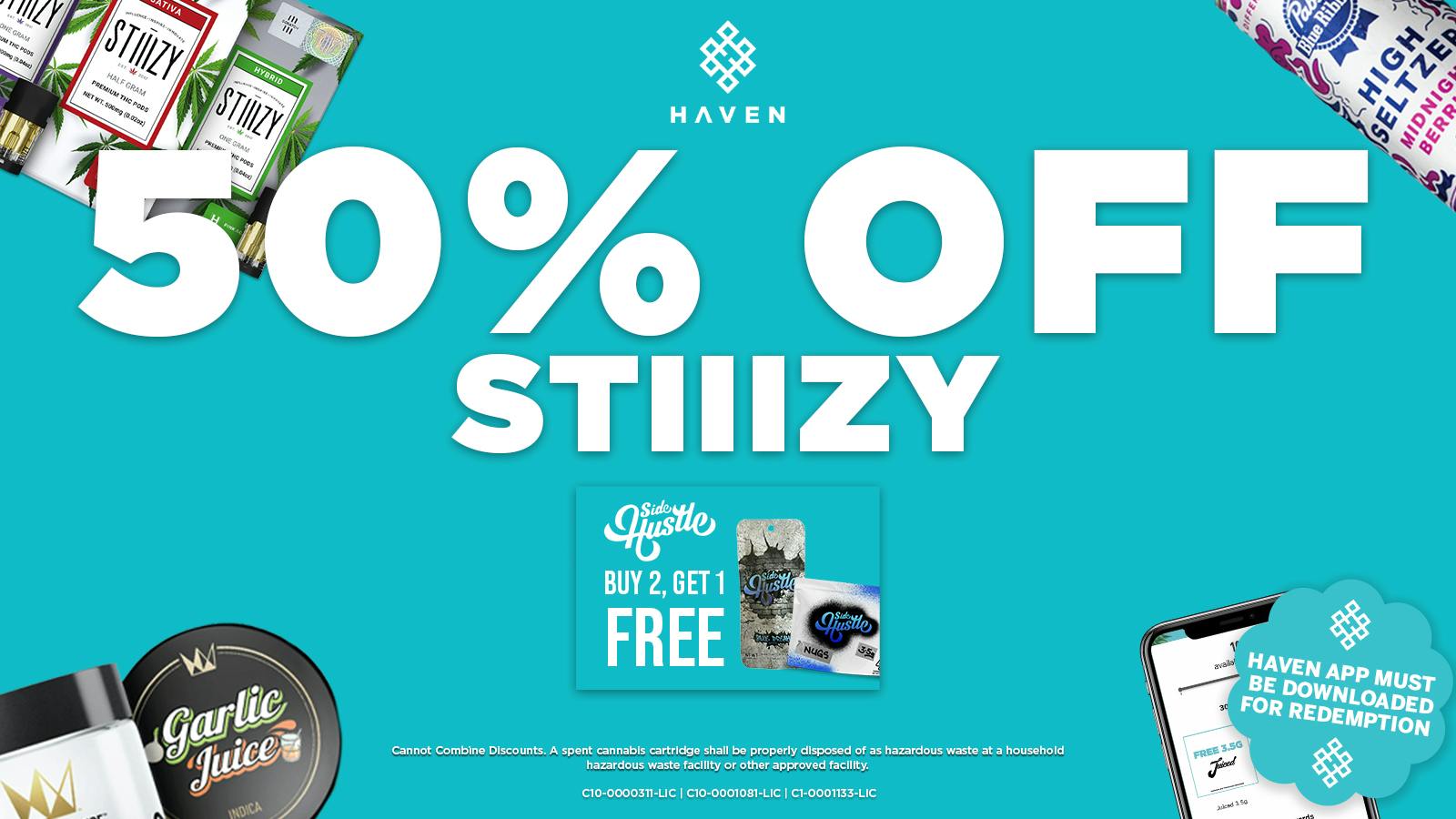 HAVEN Cannabis Marijuana and Weed Dispensary - San Bernardino 50% Off Stiiizy