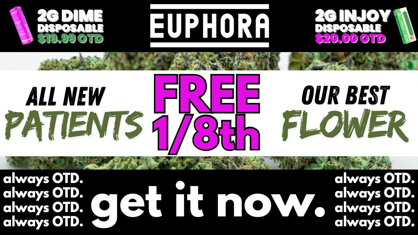 Euphora - E. 61st NEW PATIENTS FREE 1/8th