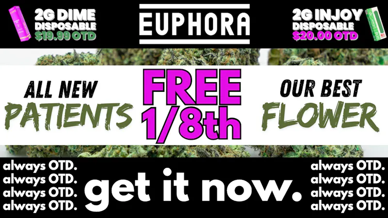 Euphora - Admiral NEW PATIENTS FREE 1/8th