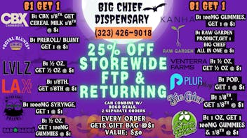 Big Chief Cannabis Dispensary Scary BIG DEALS 25%off New/Returnin+ $1 goodie bag