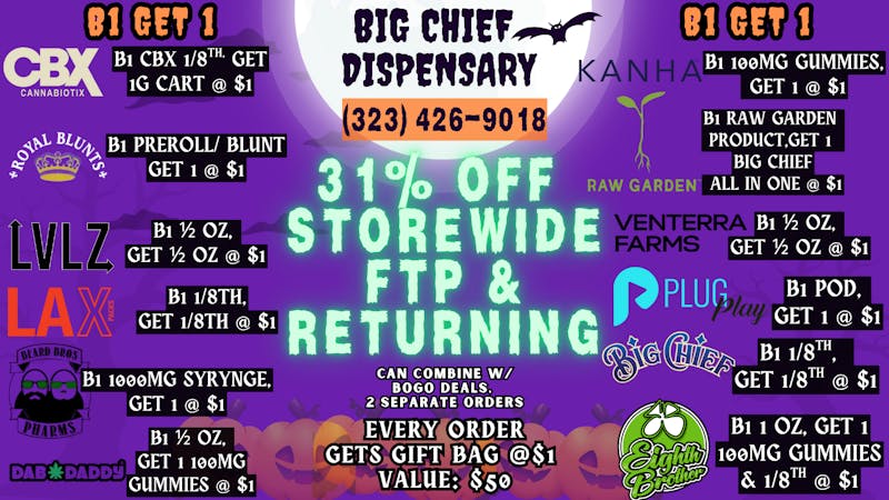 Big Chief Cannabis Dispensary Scary BIG DEALS 31% off New/Returnin+ $1 goodiebag