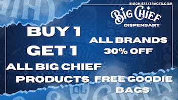 Big Chief Cannabis Dispensary B1g1 Big Chief products & 30% off all brands