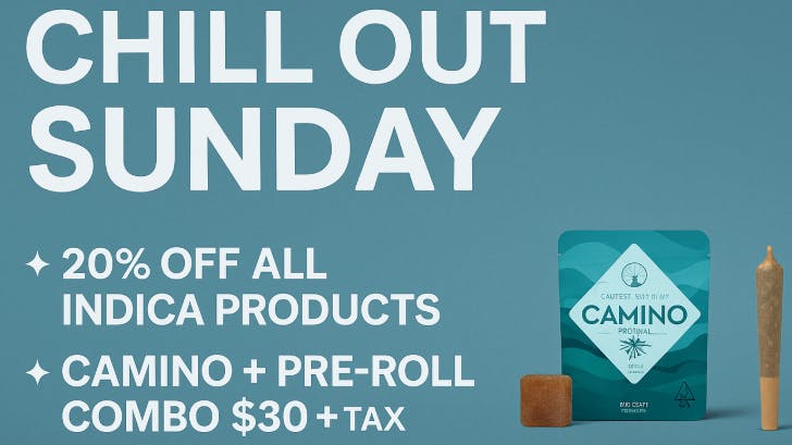 Big Chief Cannabis Dispensary Chill Out Sunday – Relaxed Indica + Edible Deals