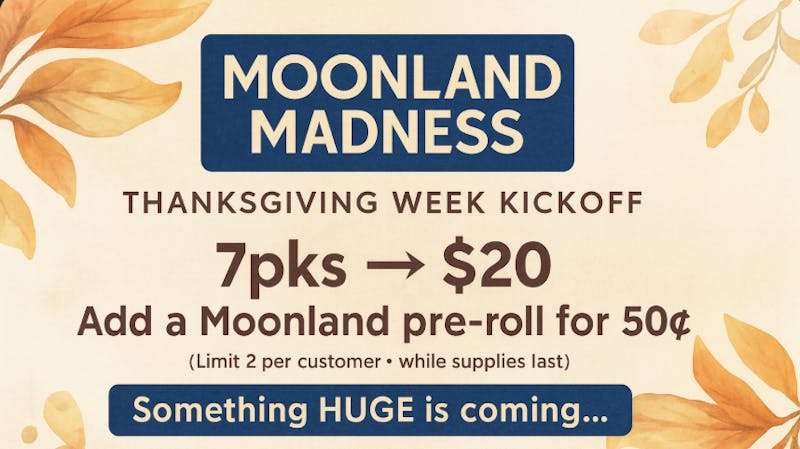 Big Chief Cannabis Dispensary Moonland Madness: 50¢ Pre-Roll Storm