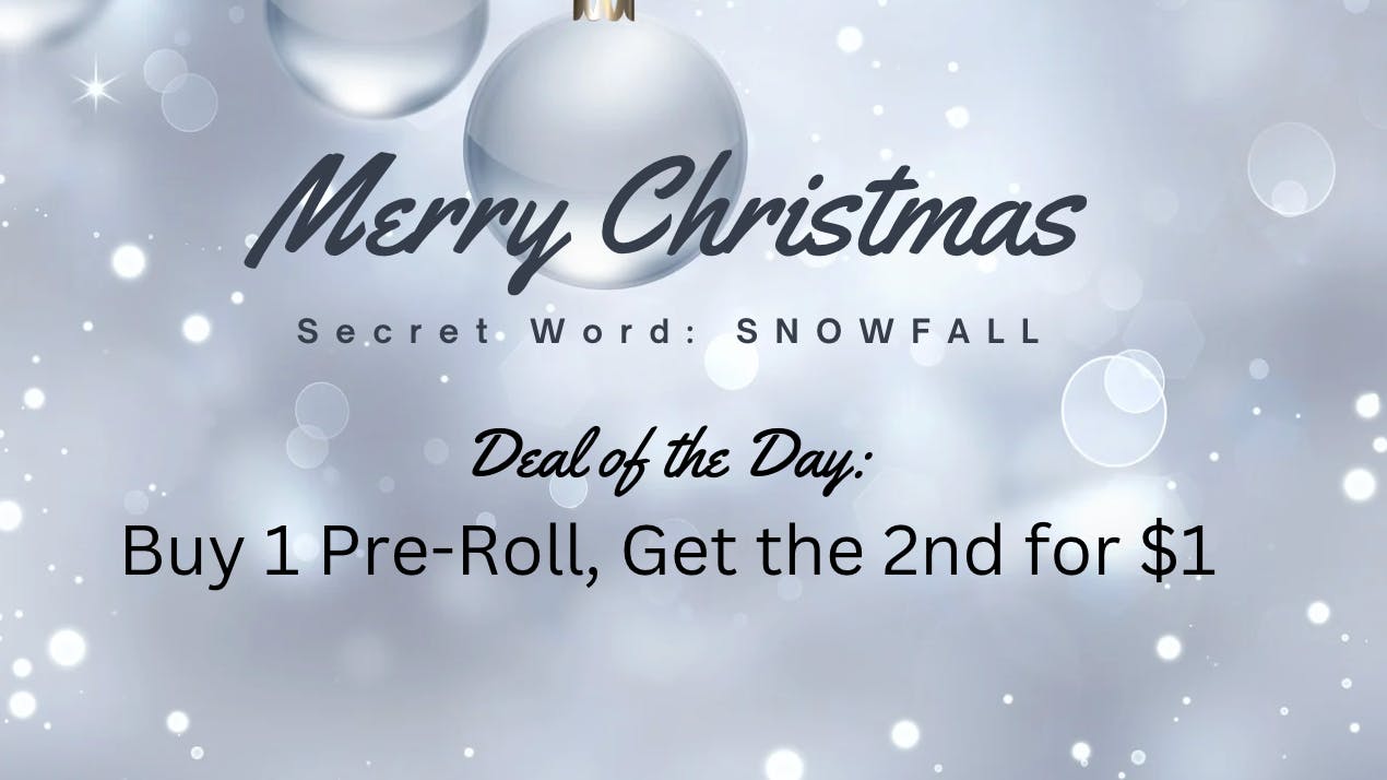 Big Chief Cannabis Dispensary DAY 18: Say “SNOWFALL” → B1 Get 1 for $1 Pre-Rolls