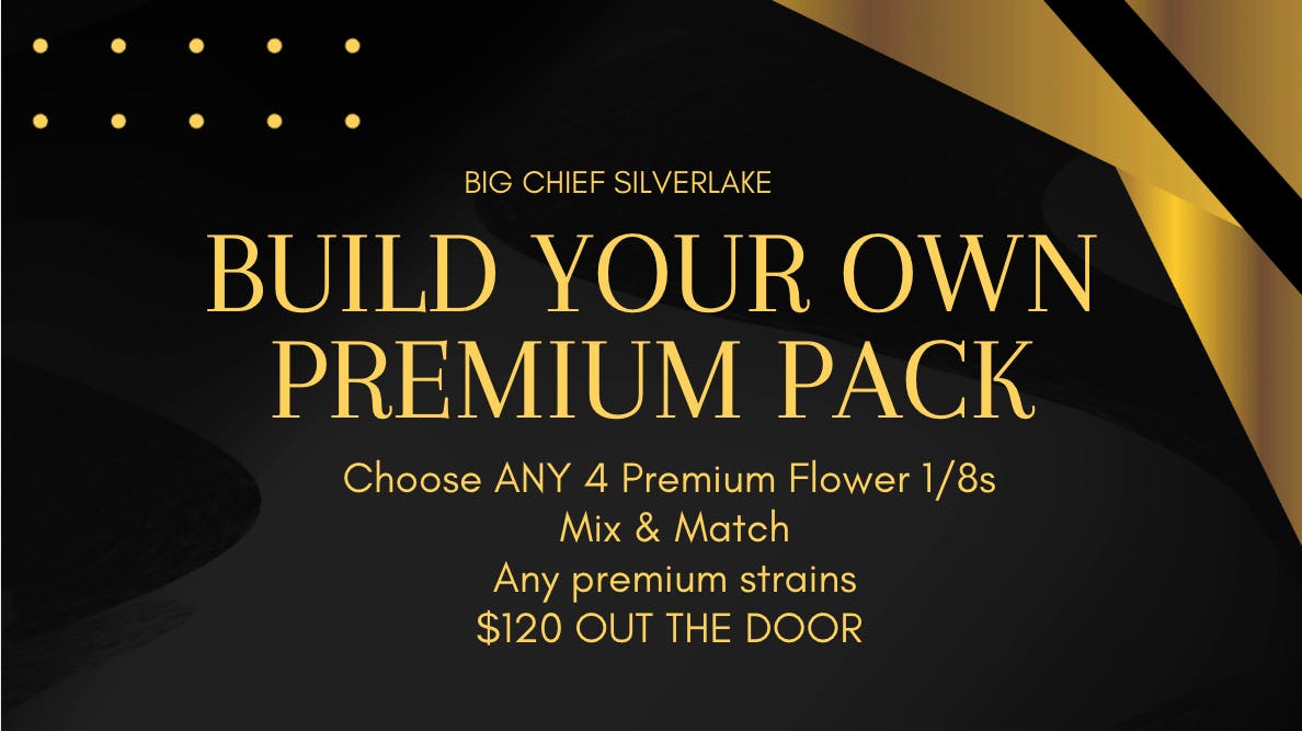 Big Chief Cannabis Dispensary Build Your Own Premium Flower Pack