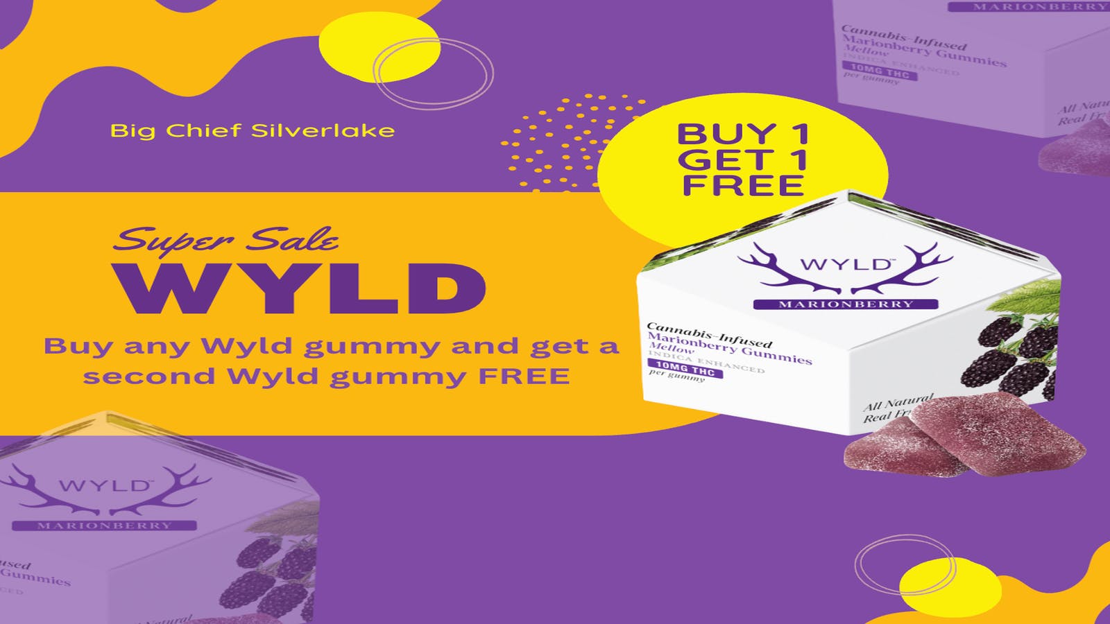 Big Chief Cannabis Dispensary Wyld Thursday Buy 1 Get 1 Free!