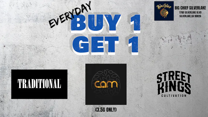 Big Chief Cannabis Dispensary EVERYDAY BUY 1 GET 1 (CAM,TRADITIONAL,STREET KING)