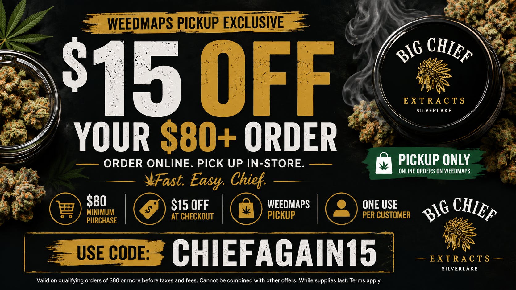 Big Chief Cannabis Dispensary $15 Off Your $80+ Pickup Order