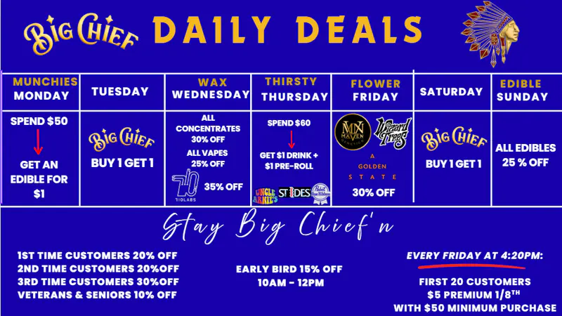Big Chief Cannabis Dispensary BIG CHIEF DAILY DEALS 🔥
