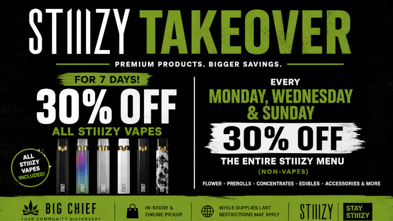 Big Chief Cannabis Dispensary STIIIZY TAKEOVER | 30% OFF