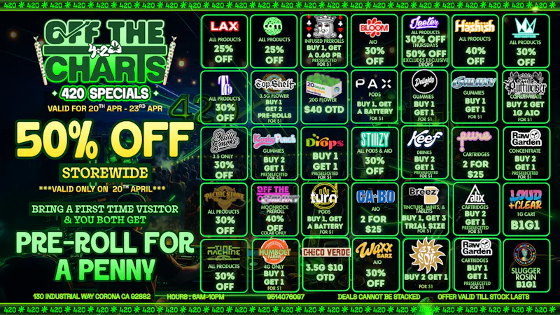 Off the Charts - Corona 4/20 DEALS ALL WEEK LONG 🔥💨 🔥💨 🔥💨 🔥💨