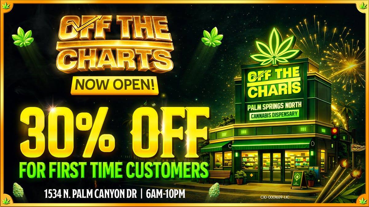 Off the Charts - Palm Springs North 🔥Off The Charts Palm Springs North NOW OPEN 🔥