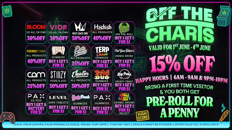 Off the Charts - Palm Springs North Daily Deals, Good Vibes, Come Get Your Mind Right!